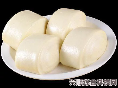 九九精品久久嫩嫩的一线天XXX馒头：品味绵软的美好，探索每一口幸福背后的故事与热情。