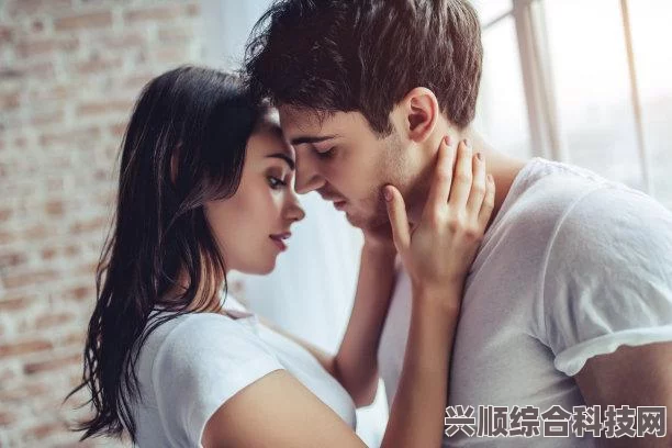 男人在亲密关系中的情感表达方式：为何“伸到涩涩”的情感需要被理解，探讨男性内心深处的脆弱与渴望