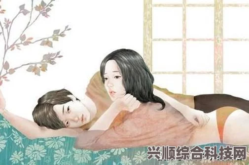 男人在亲密关系中的情感表达方式：为何“伸到涩涩”的情感需要被理解，探讨男性内心深处的脆弱与渴望