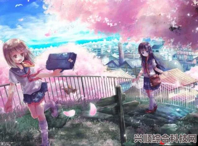 樱花动漫高清在线观看完整版，高清流畅的精彩动漫尽在掌握