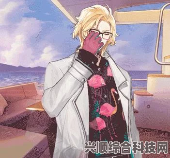 深度解析，光与夜之恋游戏更新内容，全新体验揭晓（6月27日更新）