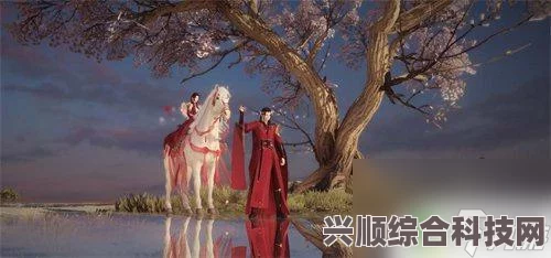 逆水寒手游情缘关系绑定全攻略，打造浪漫游戏羁绊之旅