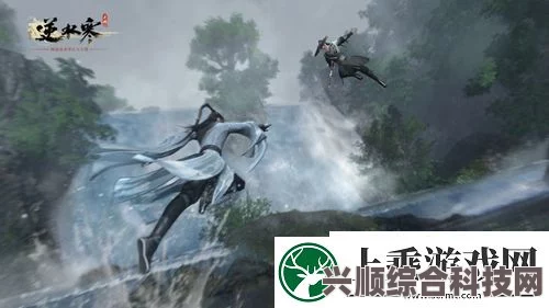 逆水寒手游锦水汤汤任务攻略大全，详细步骤与通关技巧