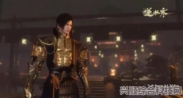 逆水寒手游血河培养攻略，打造无敌战士的秘诀