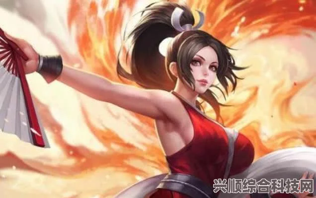王者荣耀，不知火舞全面解析与实战指南